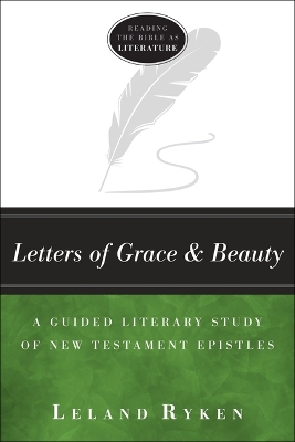 Letters of Grace and Beauty – A Guided Literary Study of New Testament Epistles book