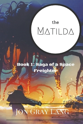 The Matilda by Jon Gray Lang