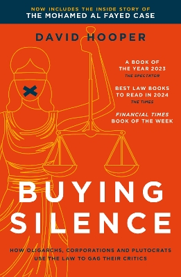 Buying Silence: How oligarchs, corporations and plutocrats use the law to gag their critics book