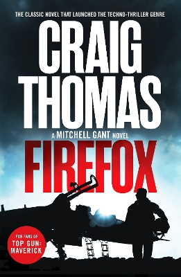 Firefox: The classic novel that launched the techno-thriller genre book