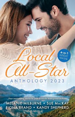 Local All-Star Anthology 2023/Cinderella's Scandalous Secret/Captivated by Her Runaway Doc/Twin Scandals/Falling for the Secret Princess by Kandy Shepherd