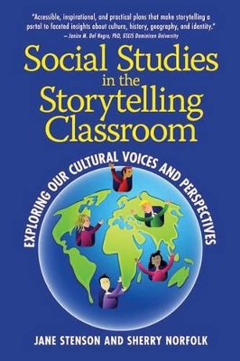 The Storytelling in the Social Studies Classroom by Sherry Norfolk