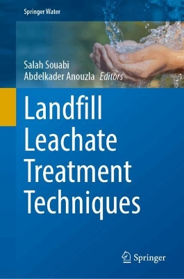 Landfill Leachate Treatment Techniques book