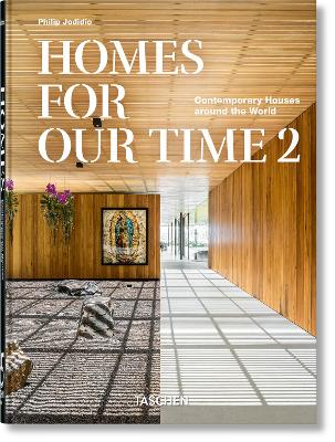 Homes For Our Time. Contemporary Houses around the World. Vol. 2. 45th Ed. by Philip Jodidio