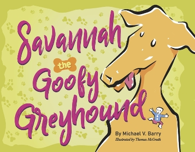 Savannah the Goofy Greyhound book