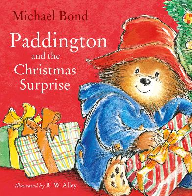 Paddington and the Christmas Surprise by Michael Bond