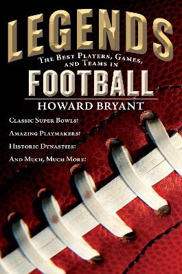 Legends: The Best Players, Games, and Teams in Football book