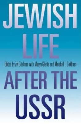 Jewish Life After the USSR book