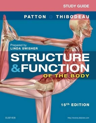 Study Guide for Structure & Function of the Body by Kevin T. Patton