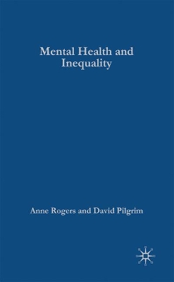 Mental Health and Inequality by David Pilgrim