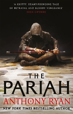 The Pariah: Book One of the Covenant of Steel by Anthony Ryan