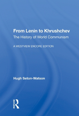 From Lenin to Khrushchev: The History of World Communism book