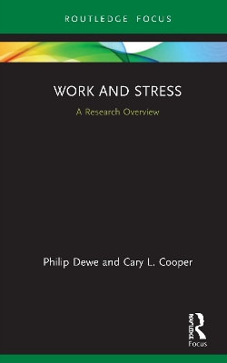 Work and Stress: A Research Overview: A Research Overview by Philip Dewe