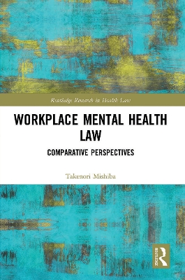 Workplace Mental Health Law: Comparative Perspectives book