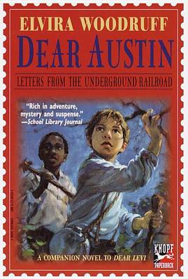 Dear Austin: Letters from the Underground Railroad book