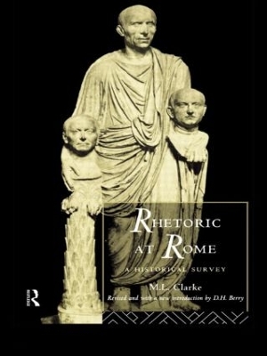 Rhetoric at Rome by M. L. Clarke
