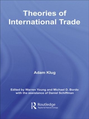 Theories of International Trade by Adam Klug