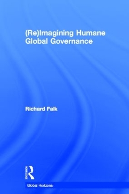 (Re)Imagining Humane Global Governance book