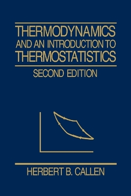 Thermodynamics and an Introduction to Thermostatistics book