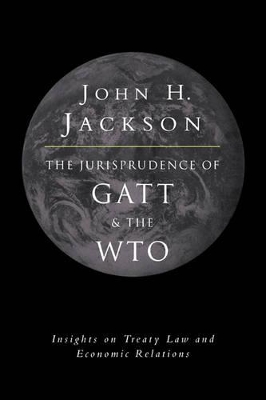 Jurisprudence of GATT and the WTO book