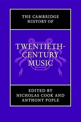 Cambridge History of Twentieth-Century Music book