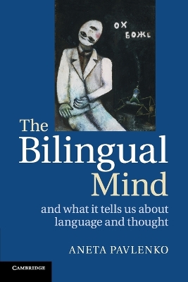 The Bilingual Mind by Aneta Pavlenko