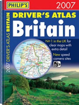 Philip's Driver's Atlas Britain: 2007 by Philip's Maps