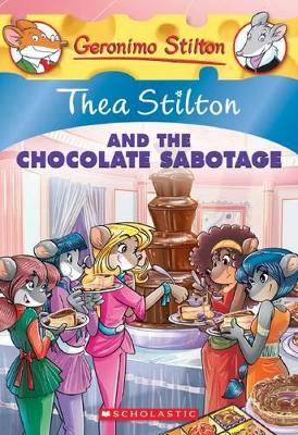 Thea Stilton: #19 Thea Stilton and the Chocolate Sabotage book