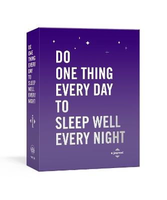 Do One Thing Every Day to Sleep Well Every Night: A Journal book