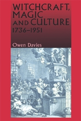 Witchcraft, Magic and Culture 1736-1951 book