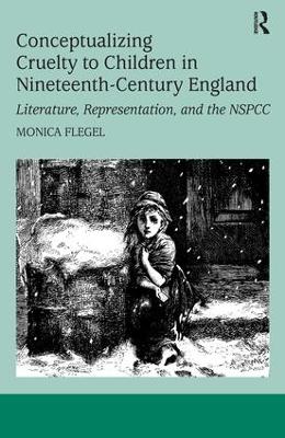 Conceptualizing Cruelty to Children in Nineteenth-Century England book