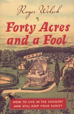 Forty Acres and a Fool book