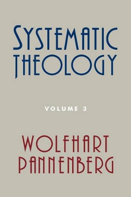 Systematic Theology Volume 3 book