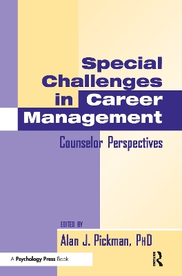 Special Challenges in Career Management by Alan J. Pickman