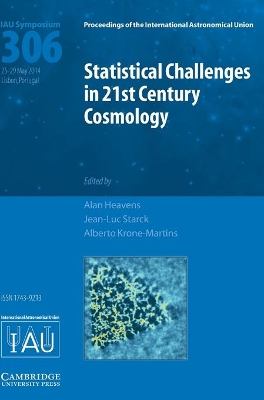 Statistical Challenges in 21st Century Cosmology (IAU S306) book
