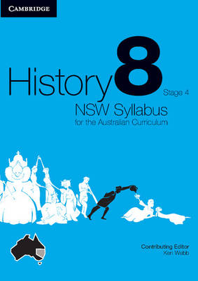 History NSW Syllabus for the Australian Curriculum Year 8 Stage 4 Bundle 2 Textbook and Workbook by Ken Webb