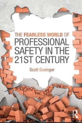 Fearless World of Professional Safety in the 21st Century book