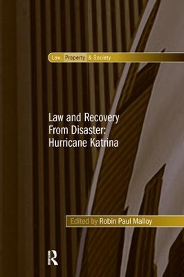 Law and Recovery From Disaster: Hurricane Katrina by Robin Paul Malloy