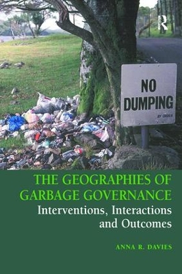 Geographies of Garbage Governance by Anna R. Davies