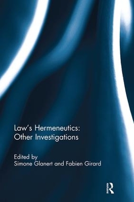 Law's Hermeneutics: Other Investigations book