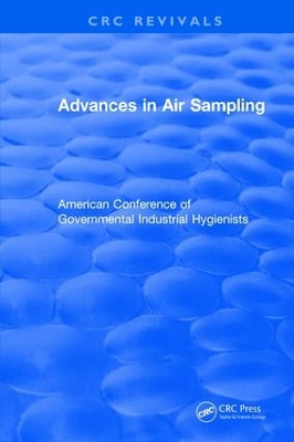 Advances In Air Sampling: American Conference of Governmental Industrial Hygienists by American Conference of Governmental Industrial Hygienists