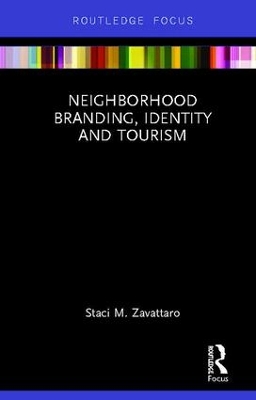 Neighborhood Branding, Identity and Tourism book
