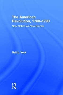 The American Revolution by Neil L. York