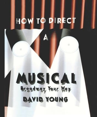 How to Direct a Musical book