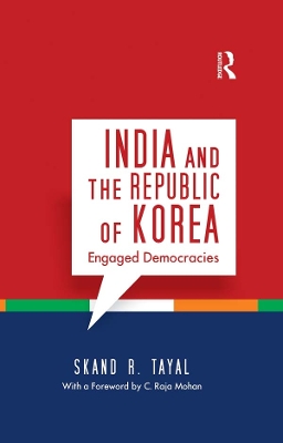 India and the Republic of Korea: Engaged Democracies book