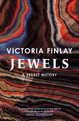 Jewels: A Secret History by Victoria Finlay