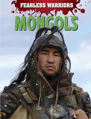 Fearless Warriors: Mongols book