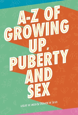 A-Z of Growing Up, Puberty and Sex book