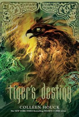 Tiger's Destiny (Book 4 in the Tiger's Curse Series) by Colleen Houck