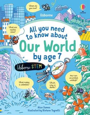 All You Need to Know about Our World by Age 7 book